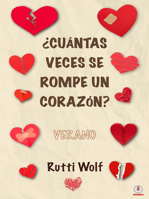 Title details for ¿Cuántas veces se rompe un corazón? by Rutti Wolf - Available